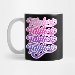 First Name Vintage Taylor I Love Taylor Mug